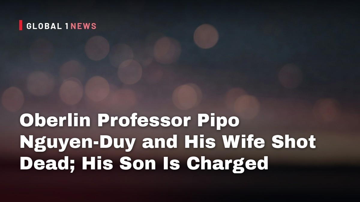 Oberlin Professor Pipo Nguyen-Duy and His Wife Shot Dead; His Son Is Charged