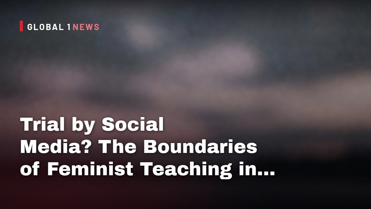 Trial by Social Media? The Boundaries of Feminist Teaching in China