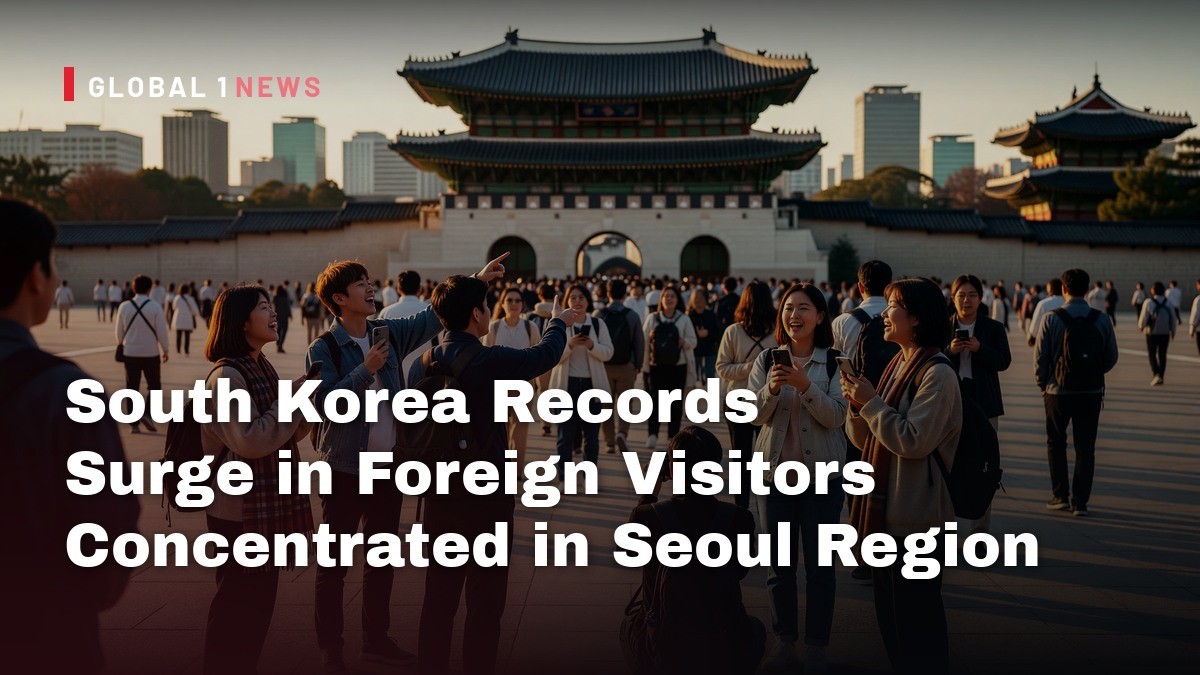 South Korea Records Surge in Foreign Visitors Concentrated in Seoul Region