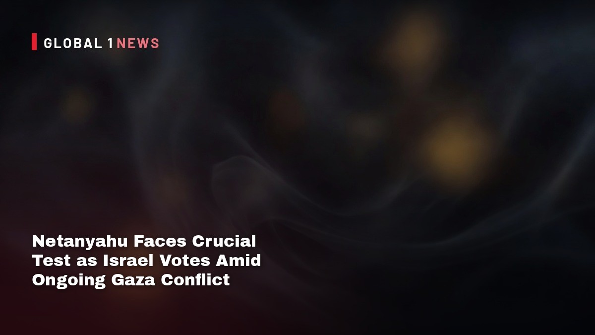Netanyahu Faces Crucial Test as Israel Votes Amid Ongoing Gaza Conflict