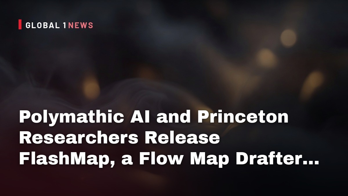 Polymathic AI and Princeton Researchers Release FlashMap, a Flow Map Drafter for 6.14x Faster LLM Decoding