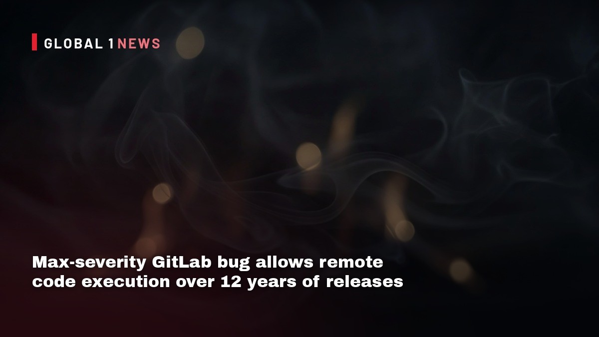 Max-severity GitLab bug allows remote code execution over 12 years of releases