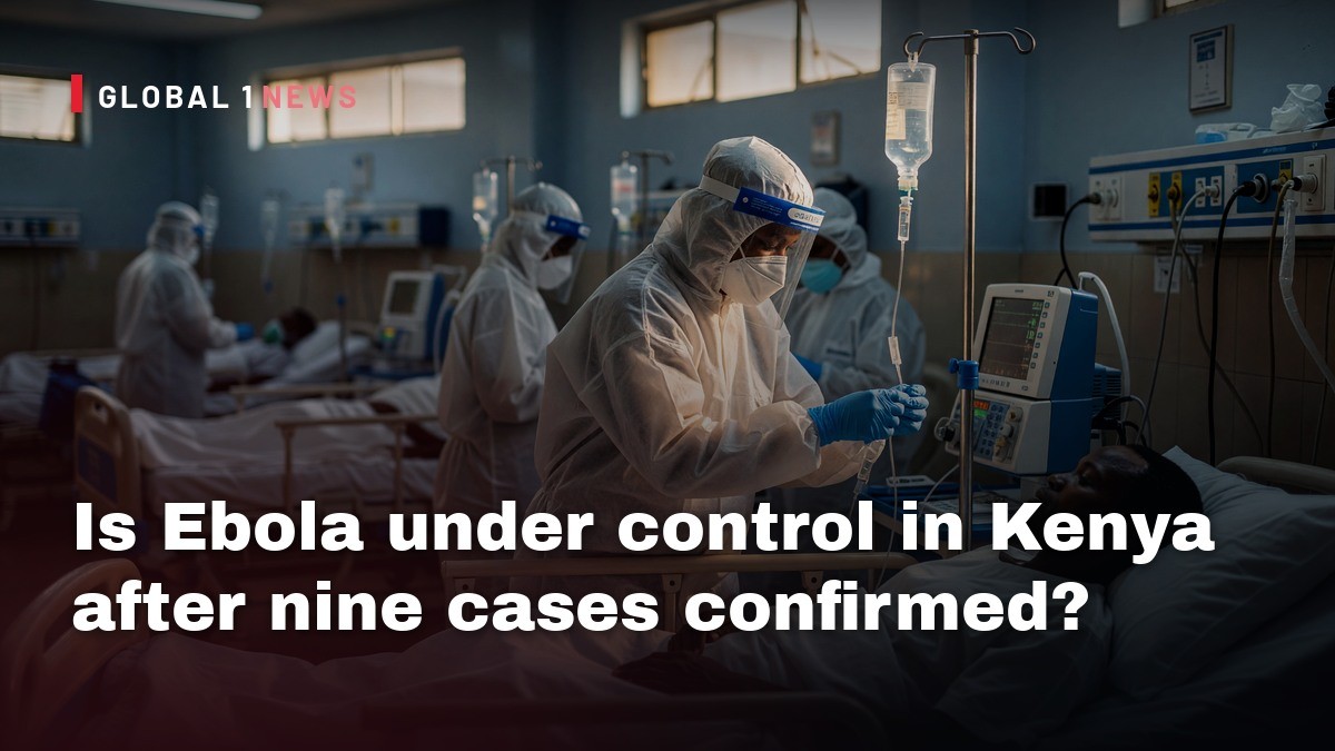 Is Ebola under control in Kenya after nine cases confirmed?