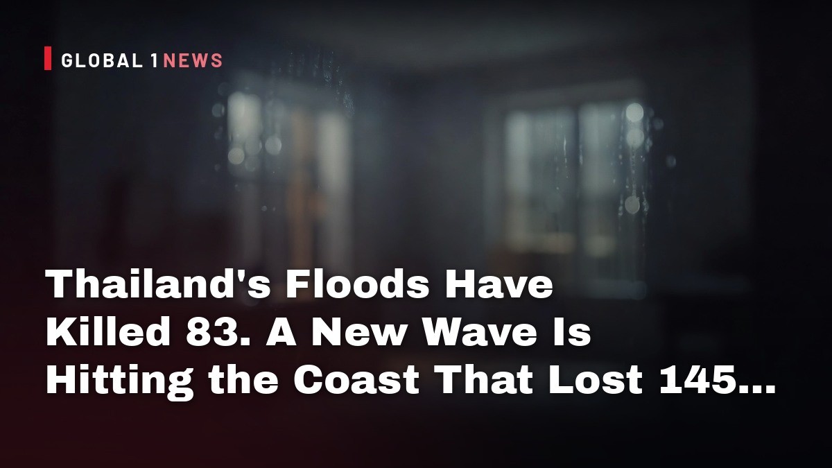 Thailand's Floods Have Killed 83. A New Wave Is Hitting the Coast That Lost 145 Last November