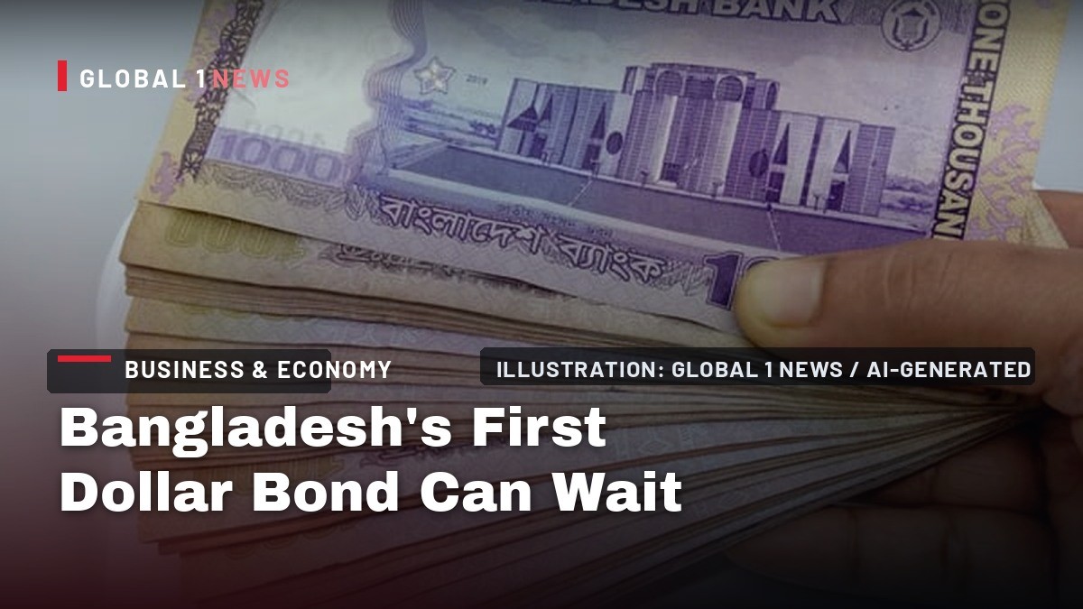 Bangladesh’s First Dollar Bond Can Wait
