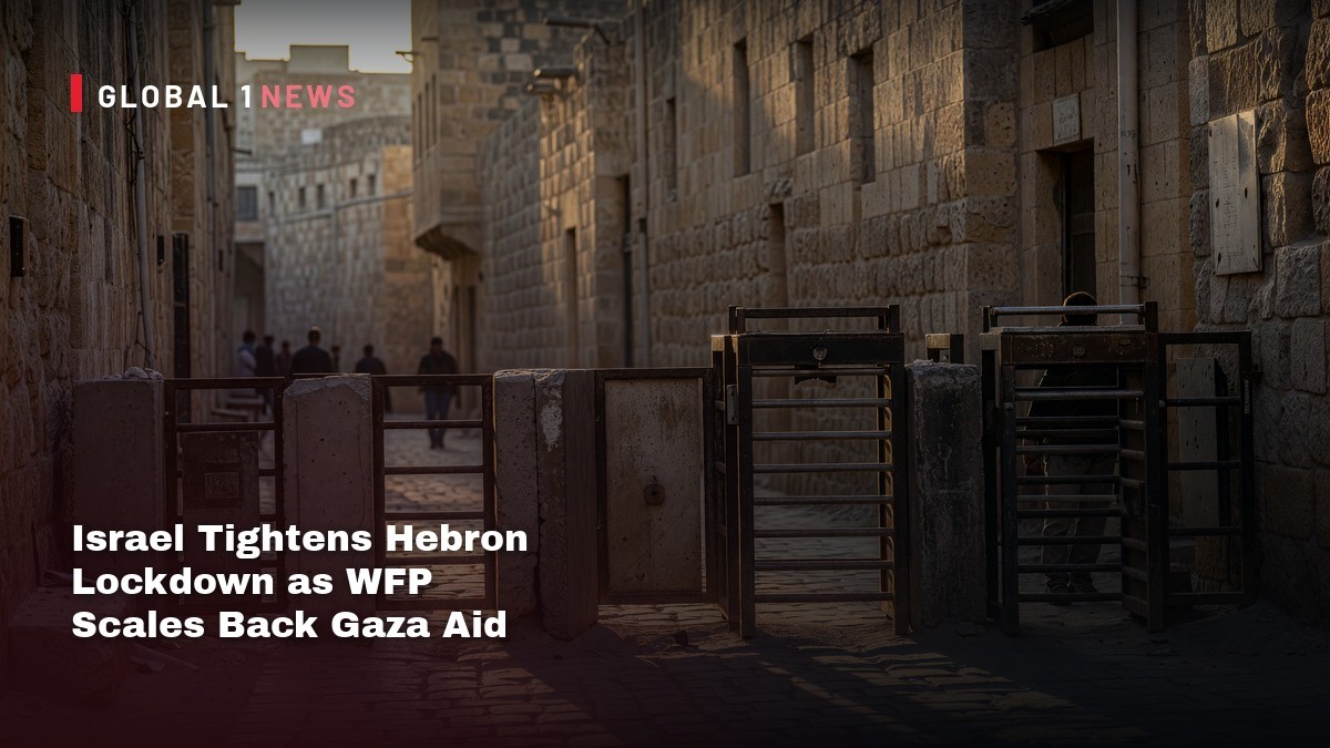 Israel Tightens Hebron Lockdown as WFP Scales Back Gaza Aid