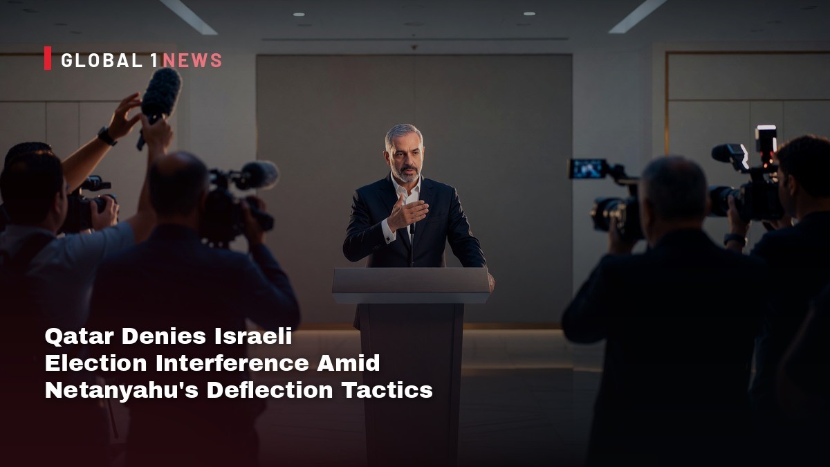 Qatar Denies Israeli Election Interference Amid Netanyahu’s Deflection Tactics