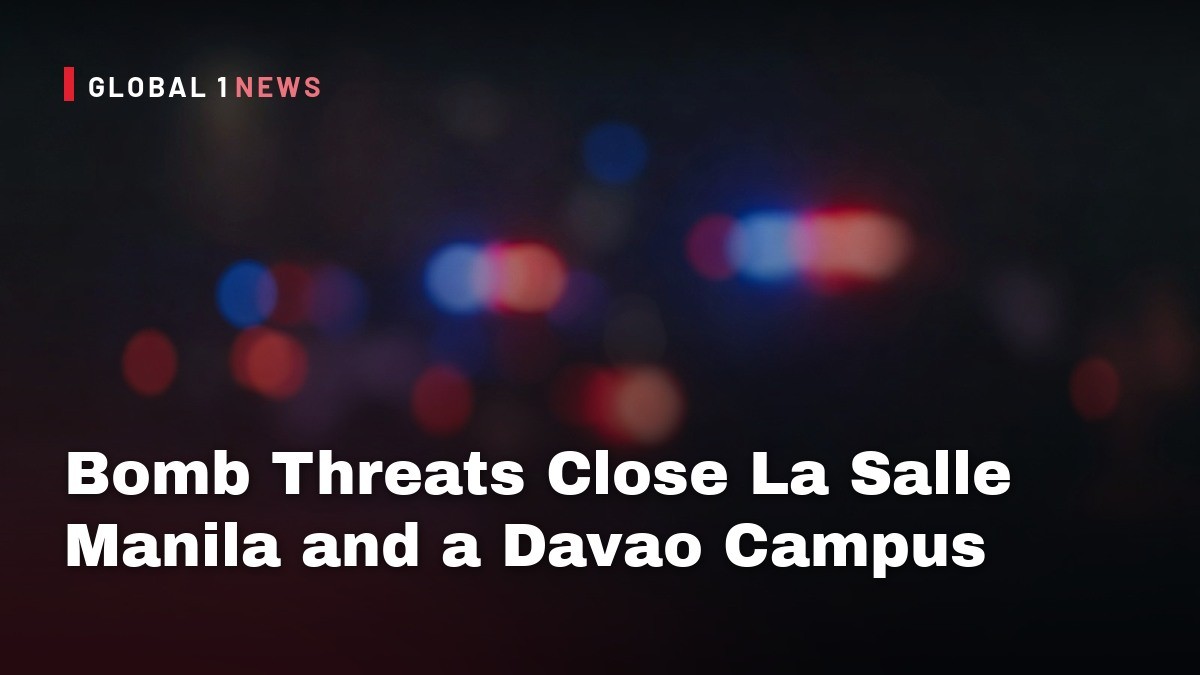 Bomb Threats Close La Salle Manila and a Davao Campus