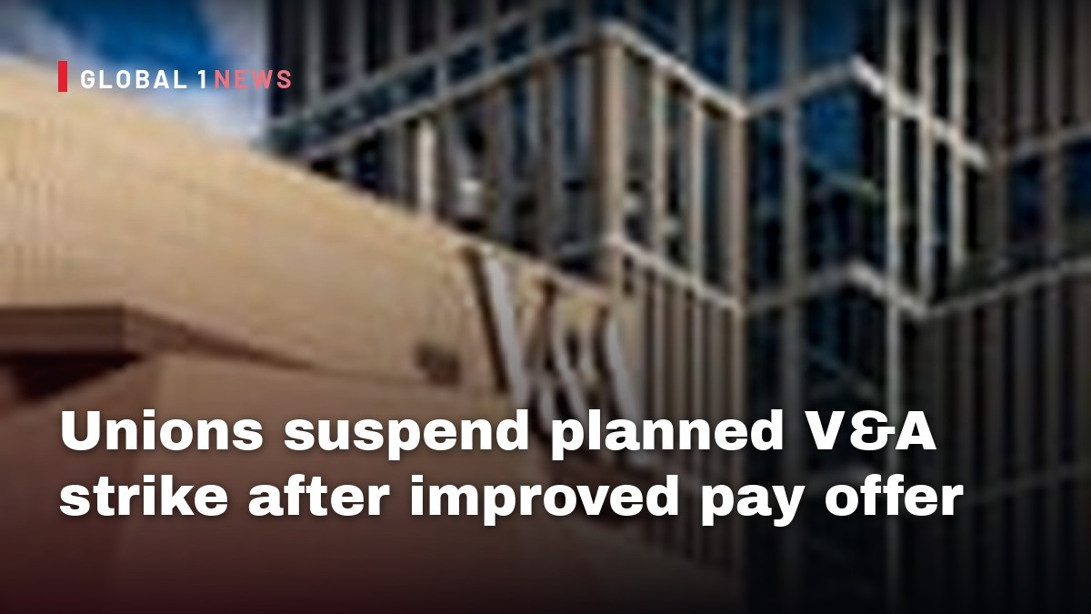Unions suspend planned V&A strike after improved pay offer