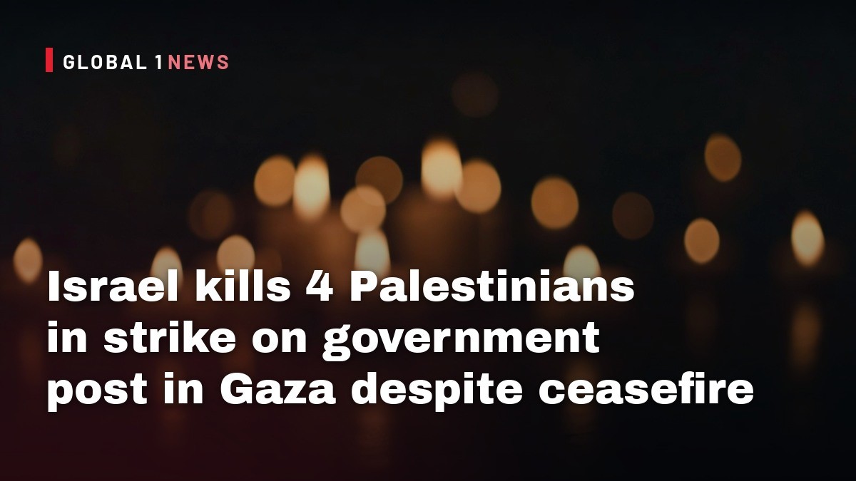 Israel kills 4 Palestinians in strike on government post in Gaza despite ceasefire