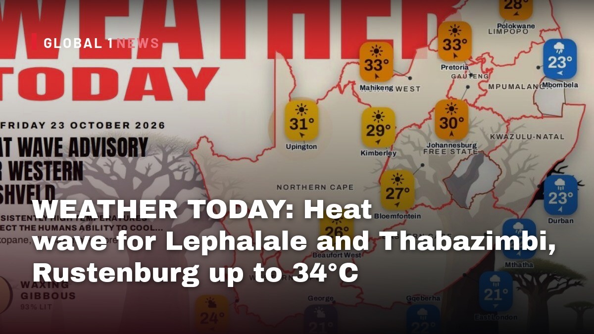 WEATHER TODAY: Heat wave for Lephalale and Thabazimbi, Rustenburg up to 34°C