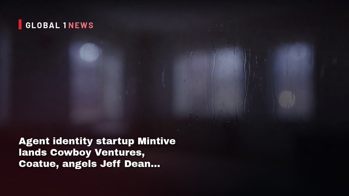 Agent identity startup Mintive lands Cowboy Ventures, Coatue, angels Jeff Dean, Andrej Karpathy