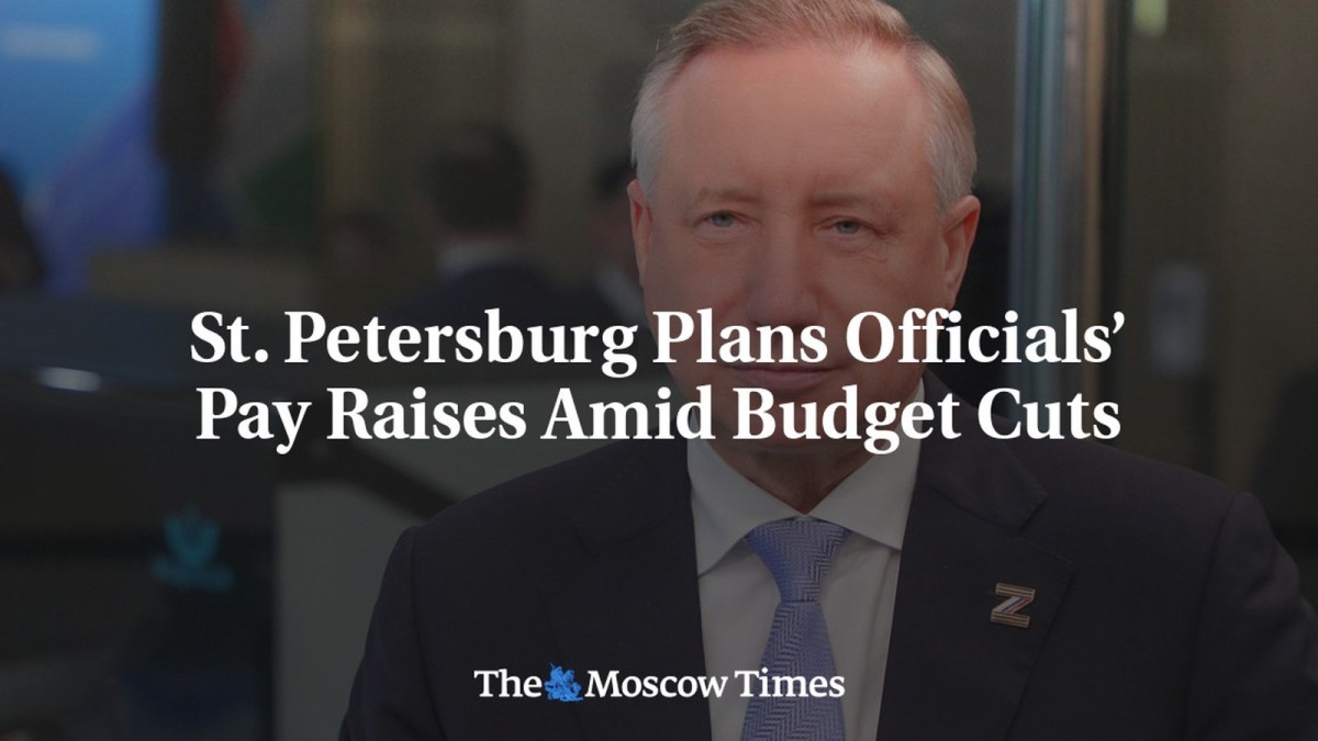 St. Petersburg Plans Officials’ Pay Raises Amid Budget Cuts