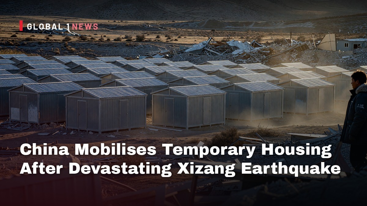 China Mobilises Temporary Housing After Devastating Xizang Earthquake