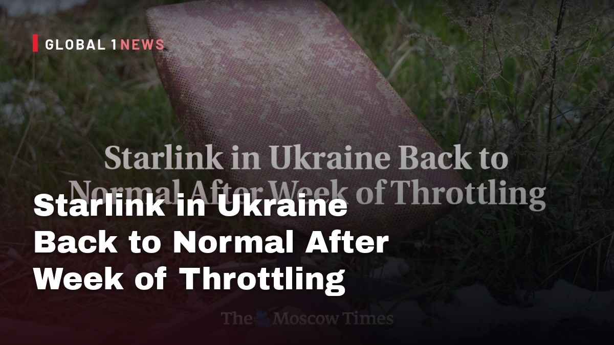 Starlink in Ukraine Back to Normal After Week of Throttling