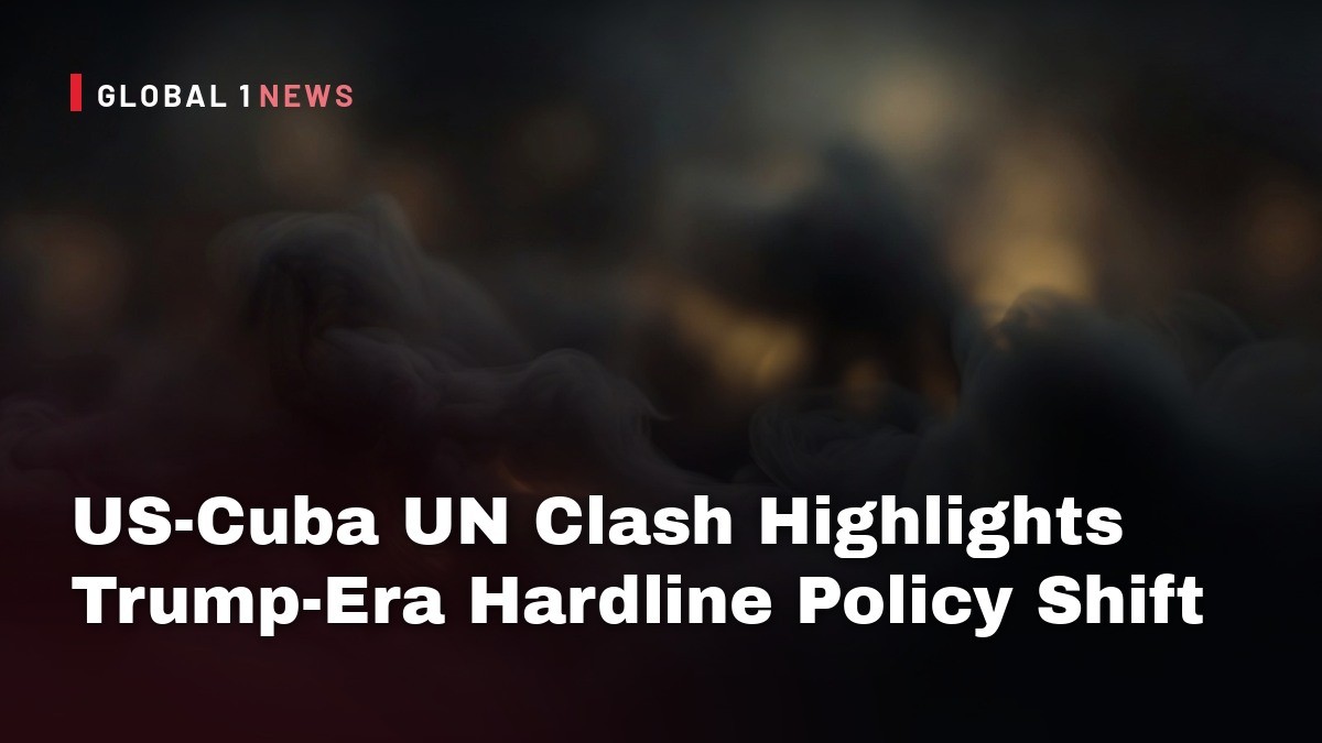 US-Cuba UN Clash Highlights Trump-Era Hardline Policy Shift