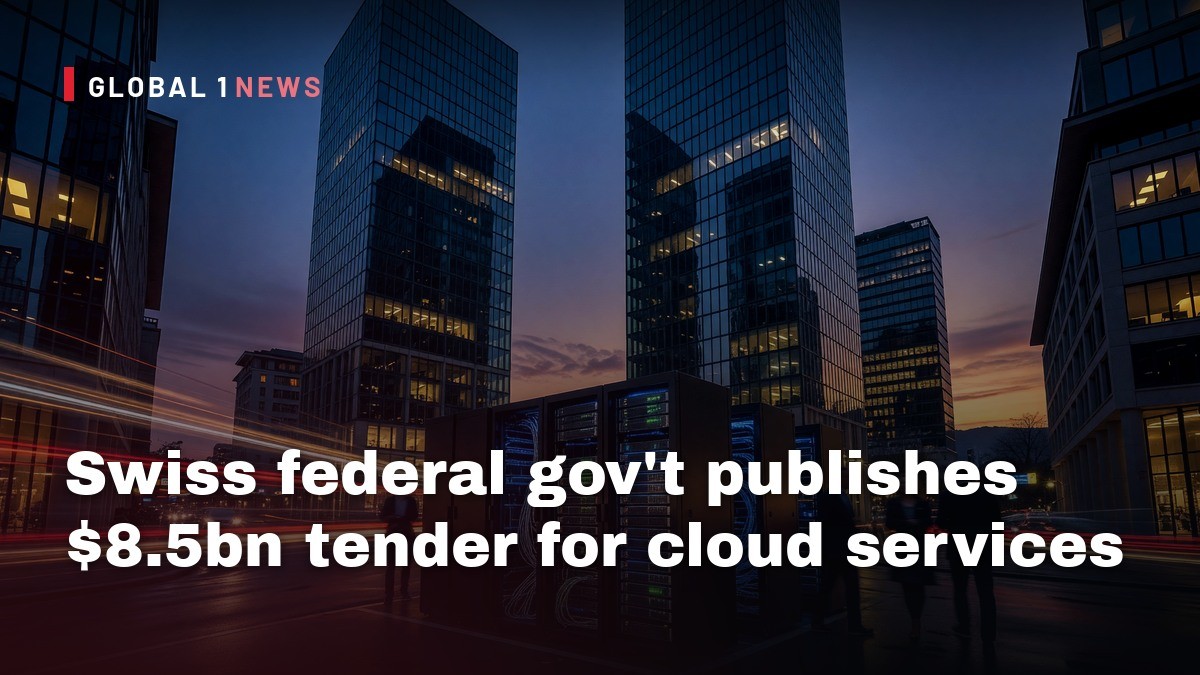 Swiss federal gov't publishes $8.5bn tender for cloud services