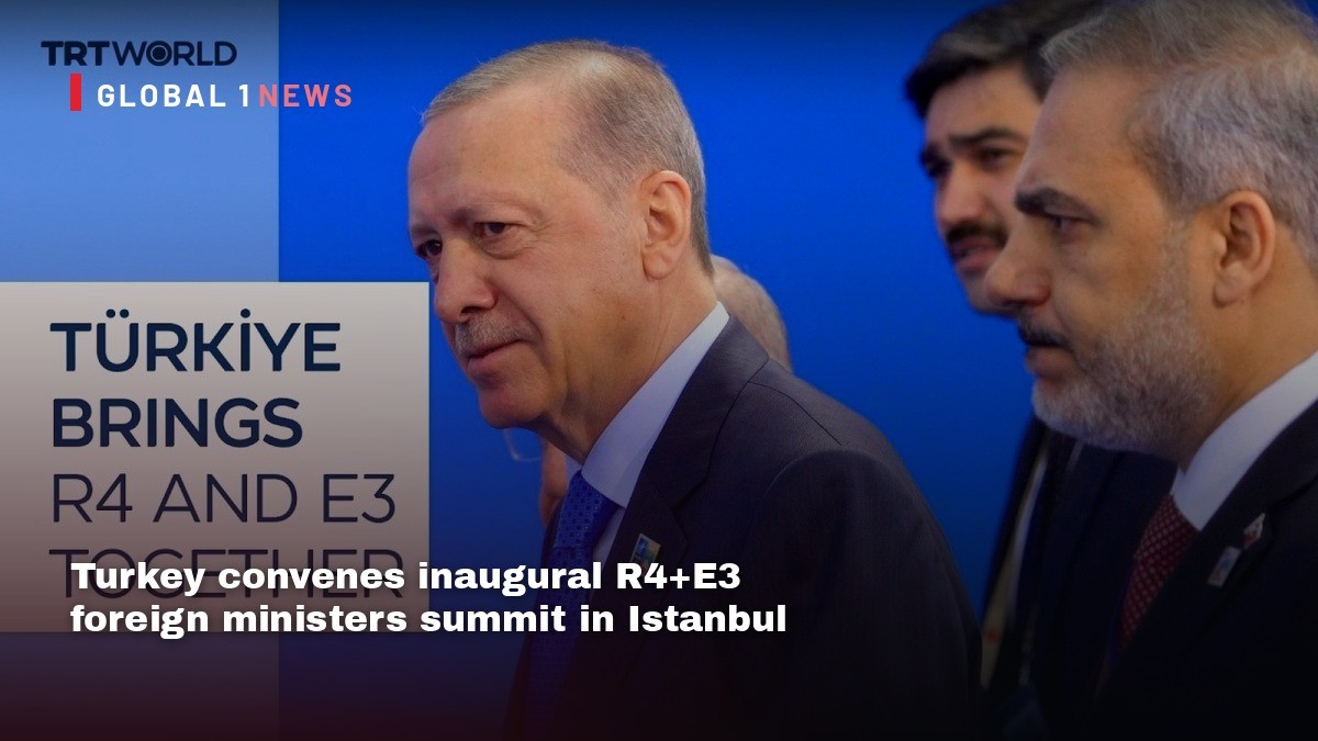 Turkey convenes inaugural R4+E3 foreign ministers summit in Istanbul