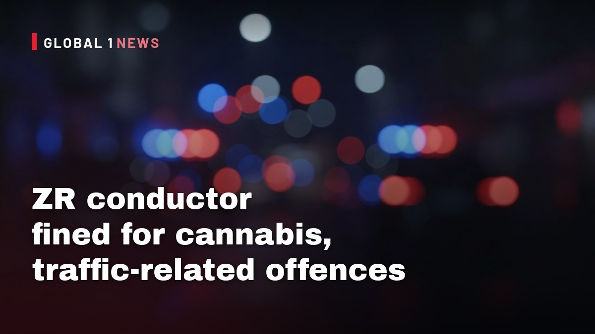 ZR conductor fined for cannabis, traffic-related offences