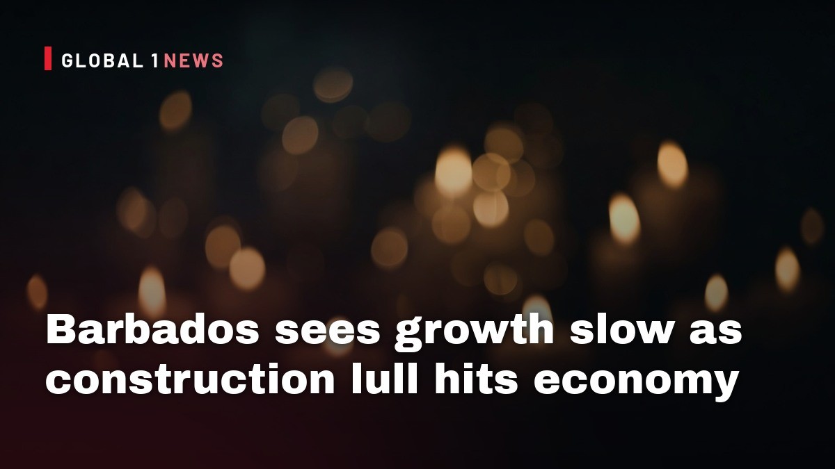 Barbados sees growth slow as construction lull hits economy