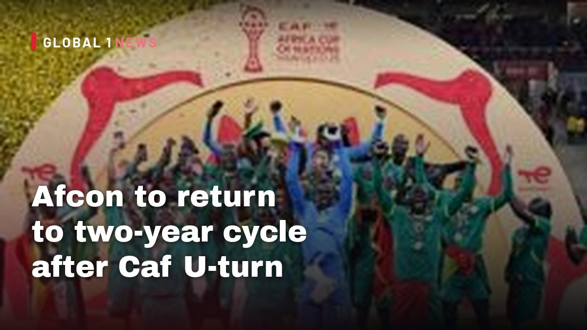 Afcon to return to two-year cycle after Caf U-turn