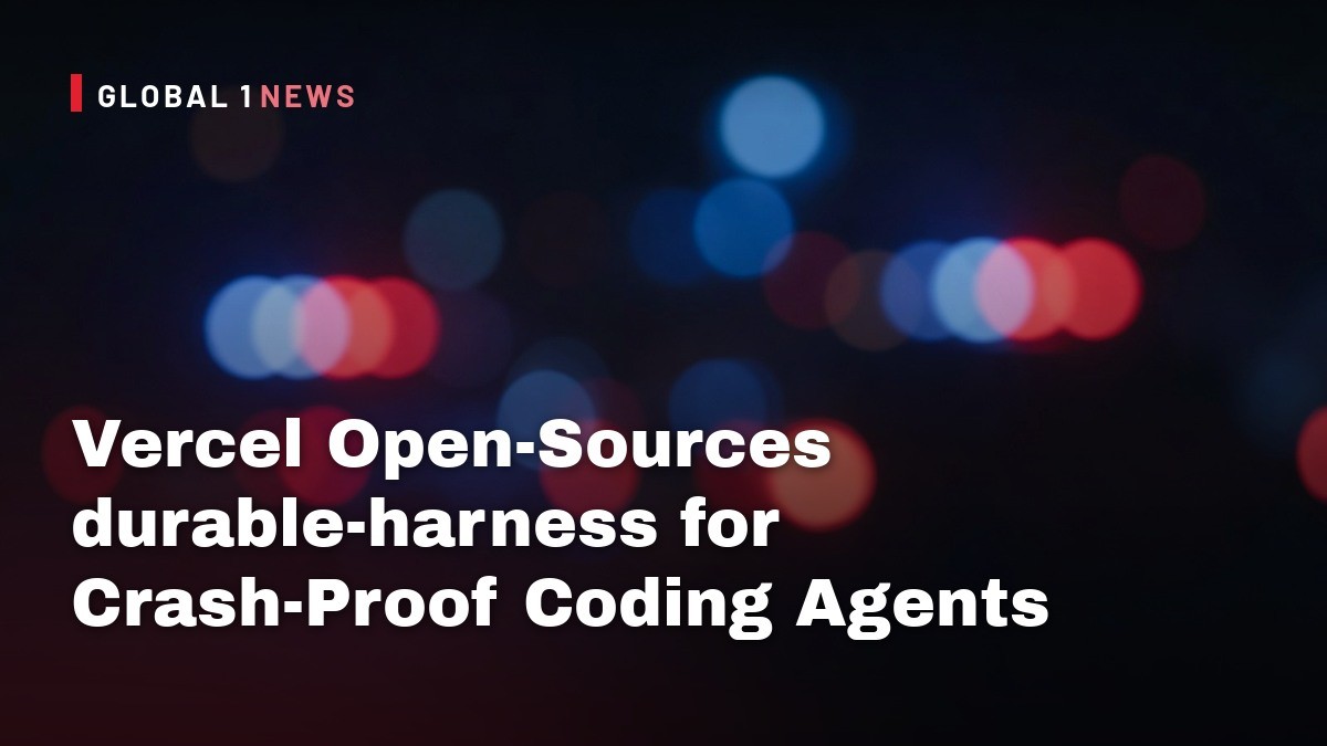 Vercel Open-Sources durable-harness for Crash-Proof Coding Agents
