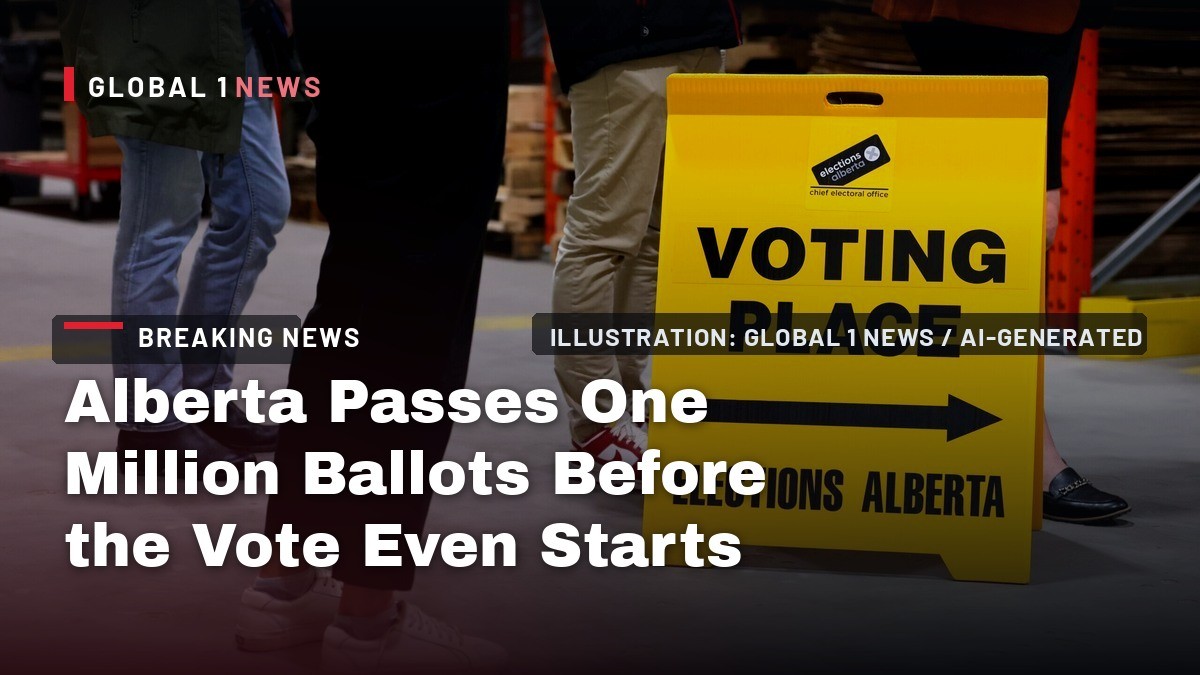 Alberta Passes One Million Ballots Before the Vote Even Starts