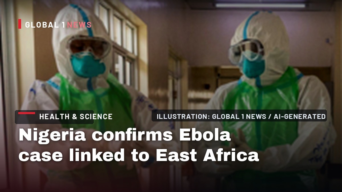 Nigeria confirms Ebola case linked to East Africa