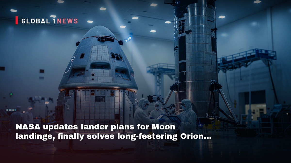 NASA updates lander plans for Moon landings, finally solves long-festering Orion issue