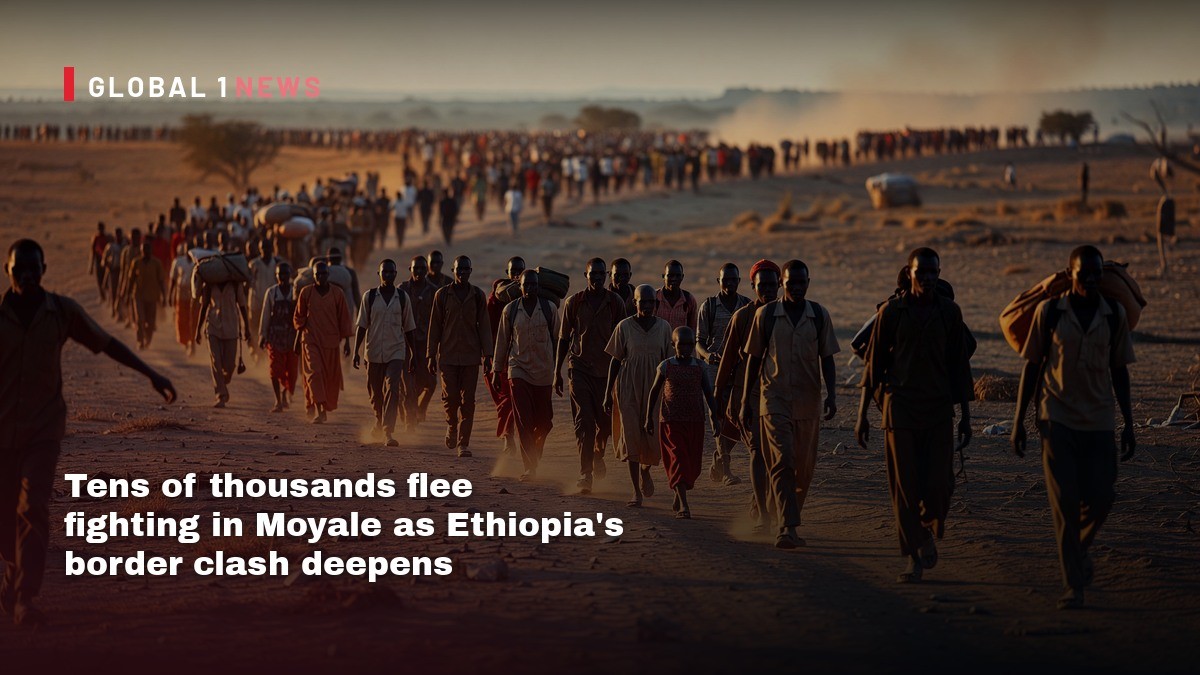 Tens of thousands flee fighting in Moyale as Ethiopia’s border clash deepens