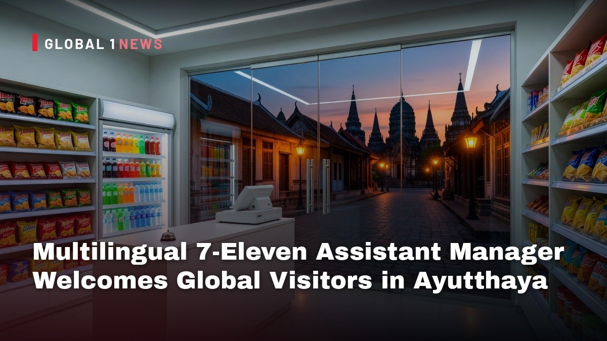 Multilingual 7‑Eleven Assistant Manager Welcomes Global Visitors in Ayutthaya