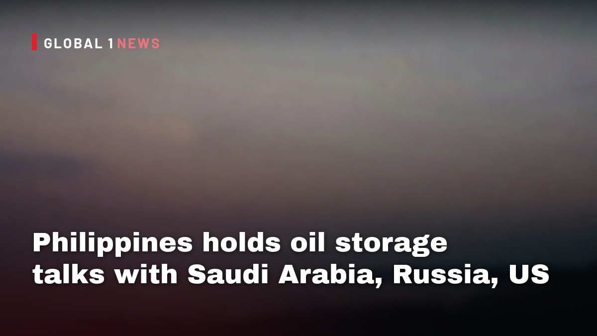 Philippines holds oil storage talks with Saudi Arabia, Russia, US