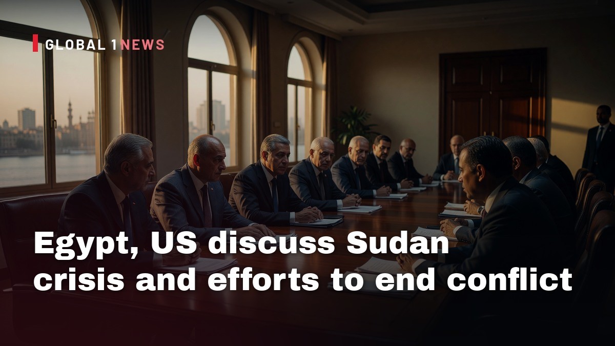 Egypt, US discuss Sudan crisis and efforts to end conflict