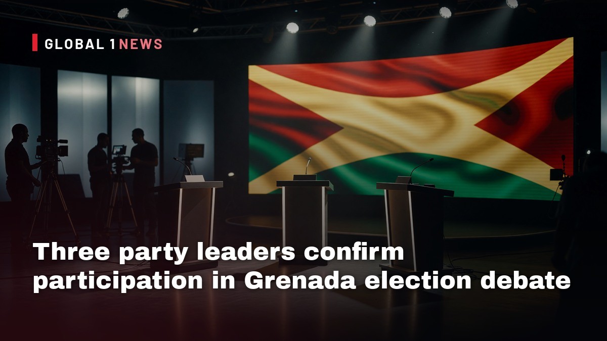 Three party leaders confirm participation in Grenada election debate
