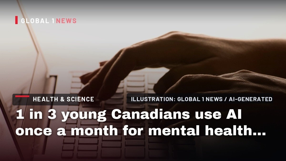 1 in 3 young Canadians use AI once a month for mental health, report shows