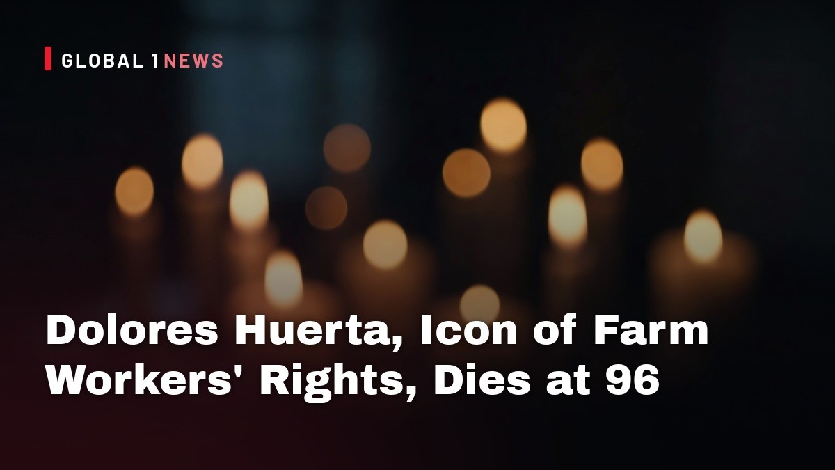 Dolores Huerta, Icon of Farm Workers’ Rights, Dies at 96