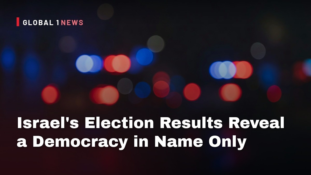 Israel’s Election Results Reveal a Democracy in Name Only