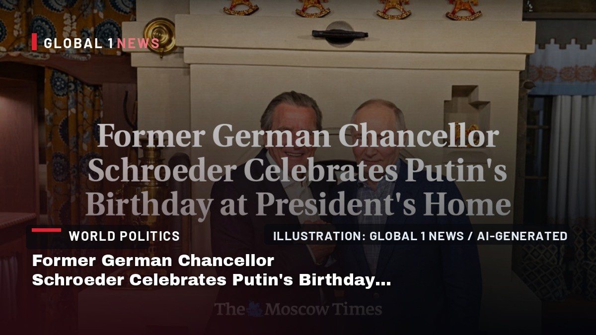 Former German Chancellor Schroeder Celebrates Putin's Birthday at President's Home