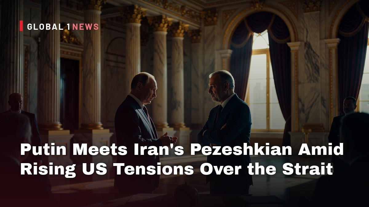 Putin Meets Iran’s Pezeshkian Amid Rising US Tensions Over the Strait