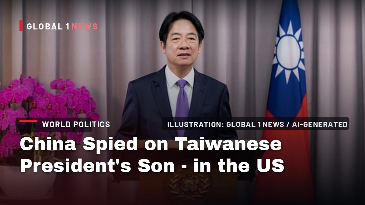 China Spied on Taiwanese President’s Son – in the US