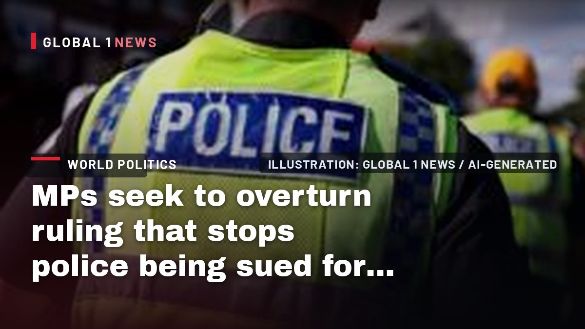 MPs seek to overturn ruling that stops police being sued for failings