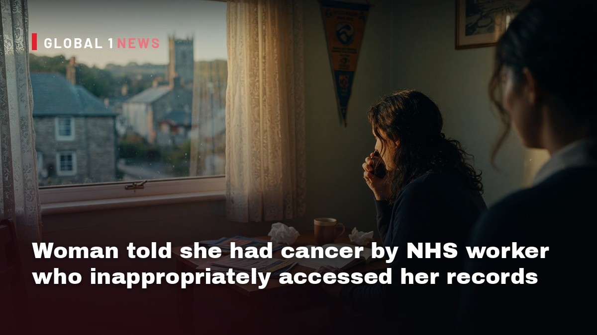 Woman told she had cancer by NHS worker who inappropriately accessed her records