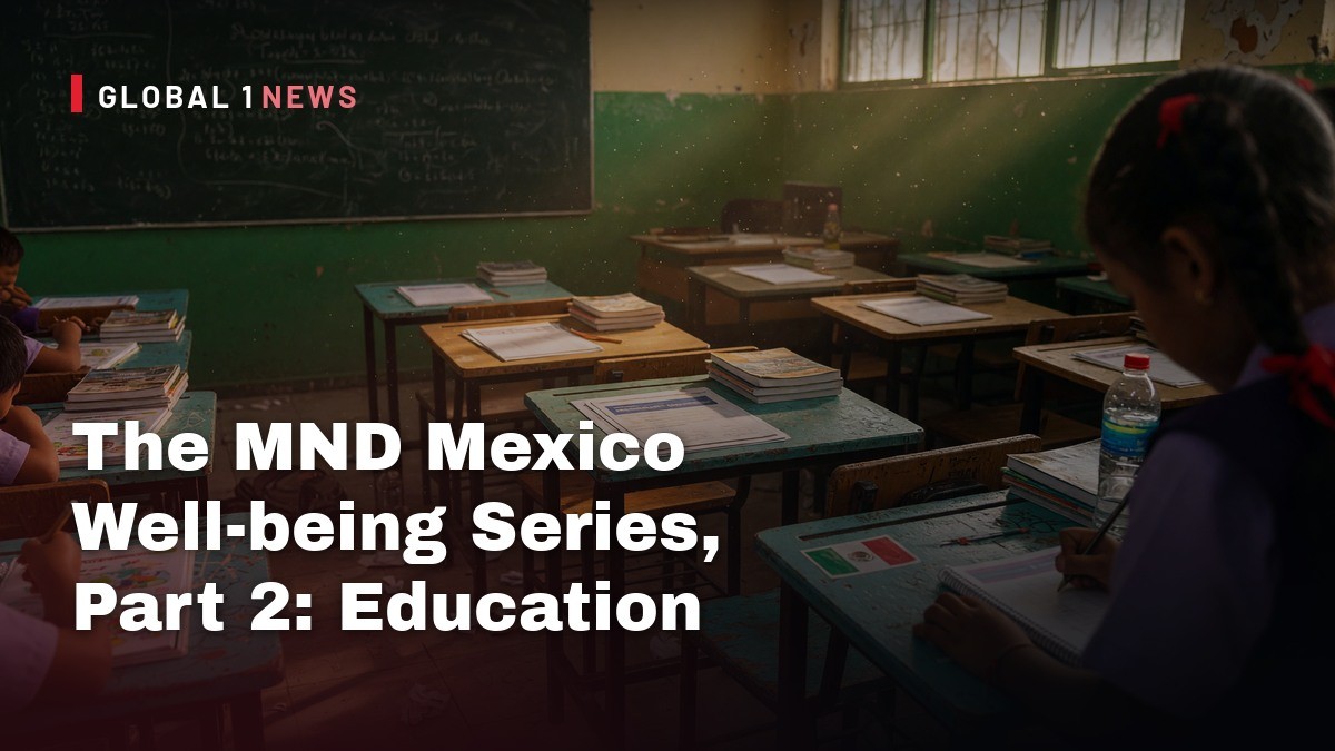 The MND Mexico Well-being Series, Part 2: Education