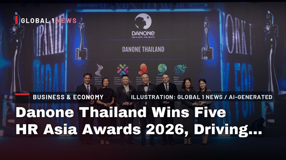 Danone Thailand Wins Five HR Asia Awards 2026, Driving Sustainable Growth Through People