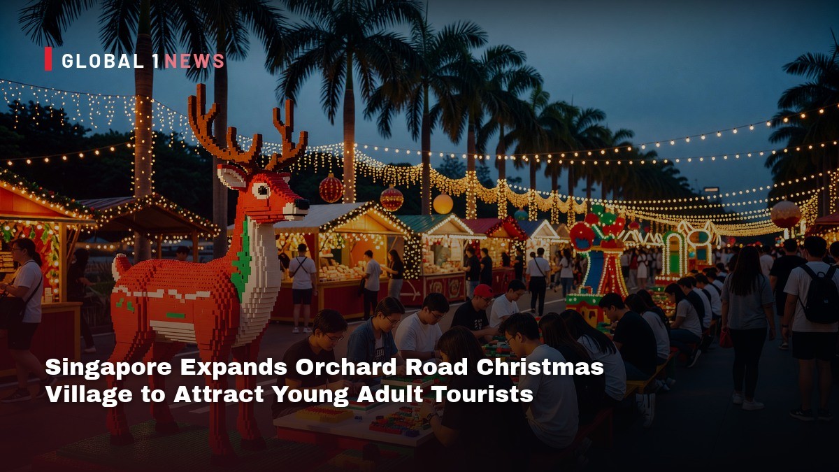 Singapore Expands Orchard Road Christmas Village to Attract Young Adult Tourists
