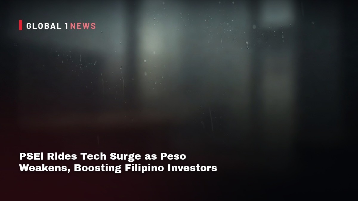 PSEi Rides Tech Surge as Peso Weakens, Boosting Filipino Investors