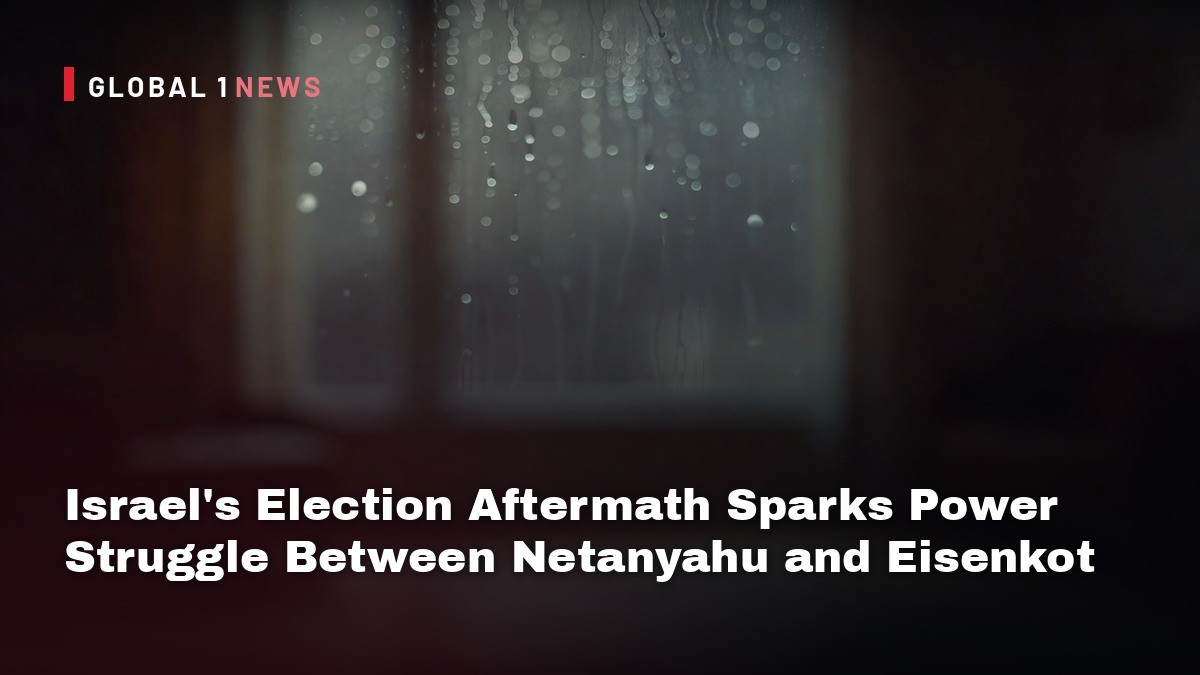 Israel's Election Aftermath Sparks Power Struggle Between Netanyahu and Eisenkot